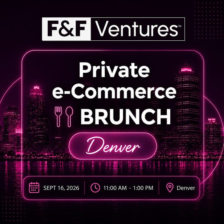 F&F Ventures Brunch — Denver, Sep 16, 2026