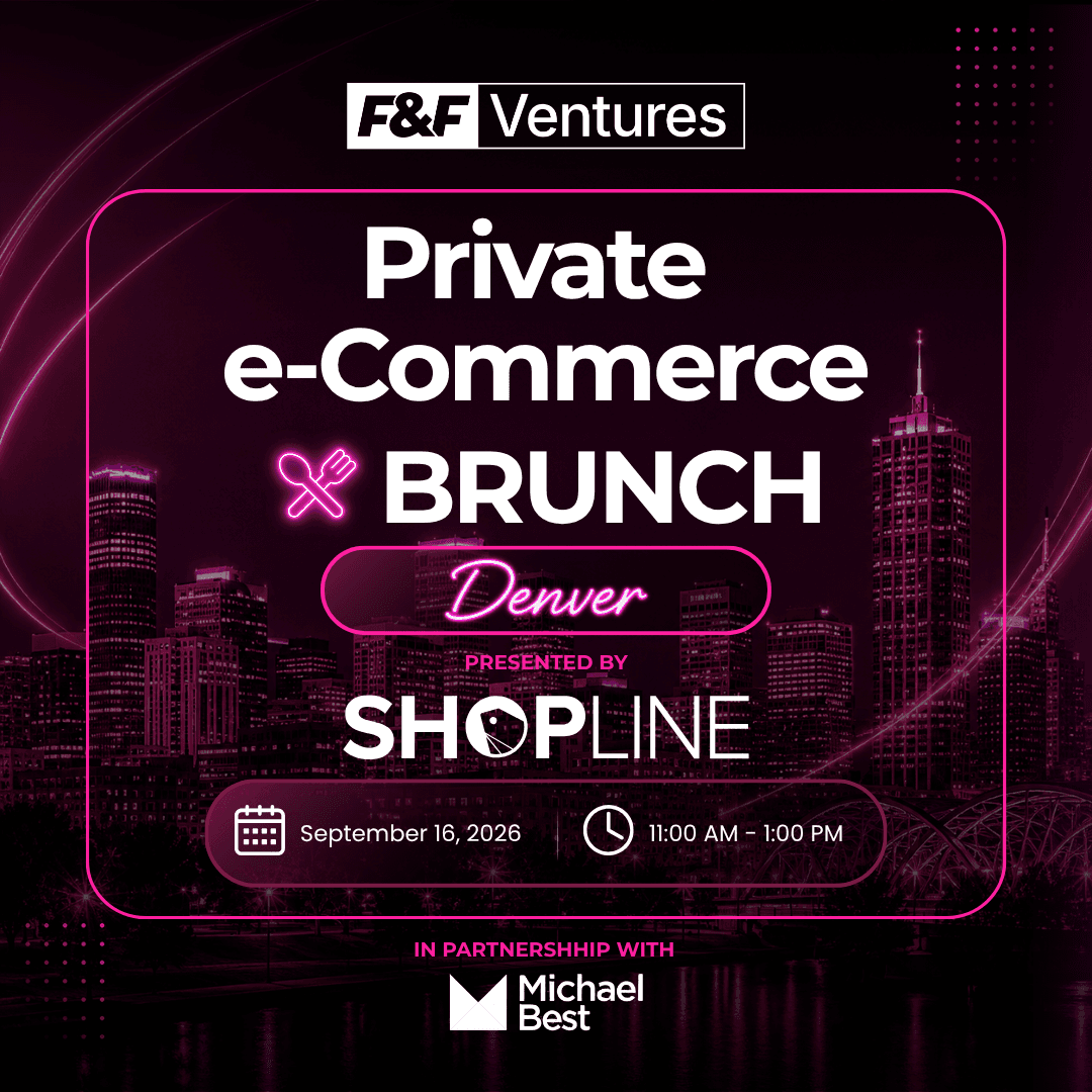 F&F Ventures Brunch — F&F Ventures | Private eCommerce Founders Brunch, Sep 16, 2026